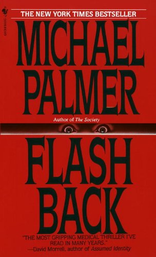 Read Flashback: A Novel, written by Michael Palmer Read Flashback: A Novel, written by Michael Palmer