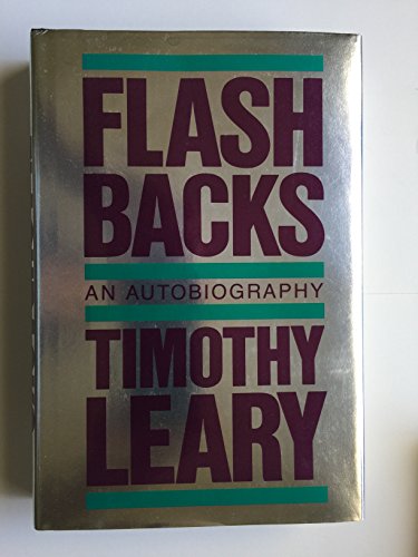 Read Flashbacks: An Autobiography, written by Timothy Leary Read Flashbacks: An Autobiography, written by Timothy Leary
