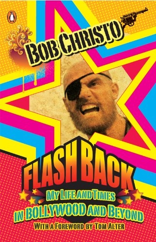 Read Flashback: My Life and Times in Bollywood and Beyond, written by Bob Christo