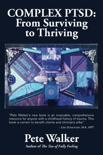 Read Complex PTSD: From Surviving to Thriving: A Guide and Map for Recovering from Childhood Trauma, written by Pete Walker Read Complex PTSD: From Surviving to Thriving: A Guide and Map for Recovering from Childhood Trauma, written by Pete Walker