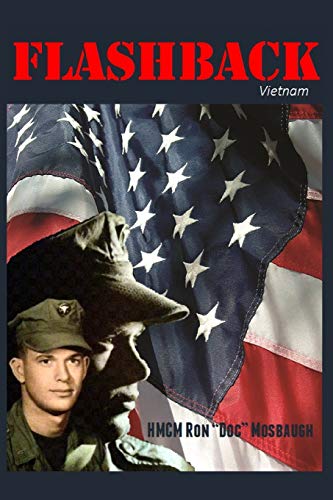 Read Flashback, written by Ron Doc Mosbaugh Read Flashback, written by Ron Doc Mosbaugh