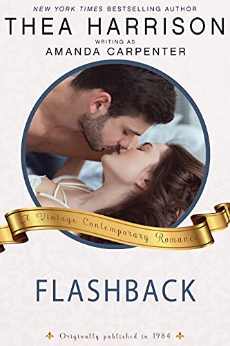 Read Flashback: A Vintage Contemporary Romance, written by Thea Harrison