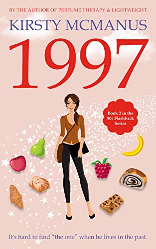 Read 1997 (90s Flashback Series Book 2), written by Kirsty McManus Read 1997 (90s Flashback Series Book 2), written by Kirsty McManus