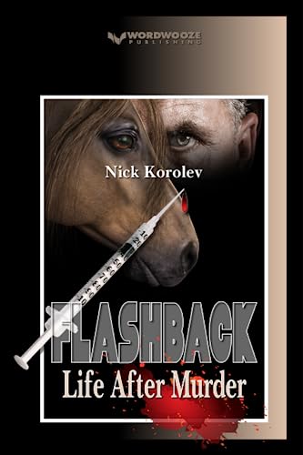 Read Flashback: Life After Murder, written by Nick Korolev Read Flashback: Life After Murder, written by Nick Korolev