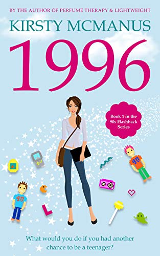Read 1996 (90s Flashback Series Book 1), written by Kirsty McManus Read 1996 (90s Flashback Series Book 1), written by Kirsty McManus