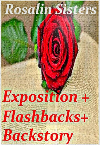 Read Exposition in Novels, Flashbacks, Backstory, and All The Good Ole Stuff: How to Write Exposition (Fiction Writers United Book 4), written by Ora Rosalin; Bey Rosalin Read Exposition in Novels, Flashbacks, Backstory, and All The Good Ole Stuff: How to Write Exposition (Fiction Writers United Book 4), written by Ora Rosalin; Bey Rosalin
