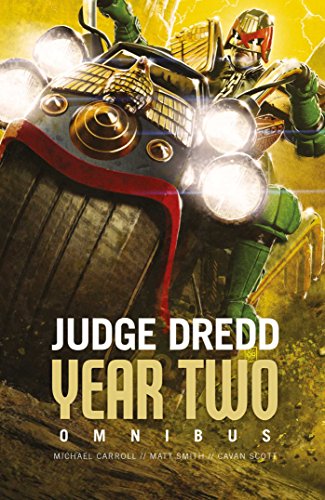 Read Judge Dredd: Year Two (Judge Dredd: The Early Years), written by Michael Carroll; Matthew Smith; Cavan Scott Read Judge Dredd: Year Two (Judge Dredd: The Early Years), written by Michael Carroll; Matthew Smith; Cavan Scott