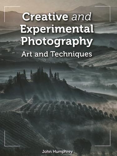 Read Creative and Experimental Photography: Art and Techniques, written by John Humphrey Read Creative and Experimental Photography: Art and Techniques, written by John Humphrey