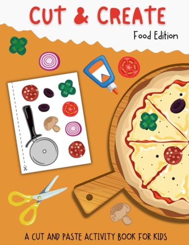 Read Cut And Create: Food Edition- A Cut And Paste Activity Book For Kids, written by Dreamy Night Press Read Cut And Create: Food Edition- A Cut And Paste Activity Book For Kids, written by Dreamy Night Press