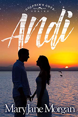Read Andi (Dolphin's Cove Book 1), written by Mary Jane Morgan Read Andi (Dolphin's Cove Book 1), written by Mary Jane Morgan
