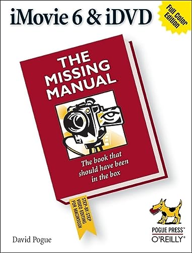 Read iMovie 6 & iDVD: The Missing Manual, written by David Pogue Read iMovie 6 & iDVD: The Missing Manual, written by David Pogue