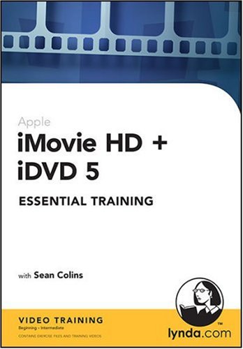 Read iMovie HD + iDVD 5 Essential Training, written by Sean Colins Read iMovie HD + iDVD 5 Essential Training, written by Sean Colins