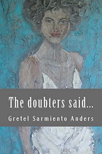 Read The doubters said..., written by Gretel Sarmiento Anders Read The doubters said..., written by Gretel Sarmiento Anders