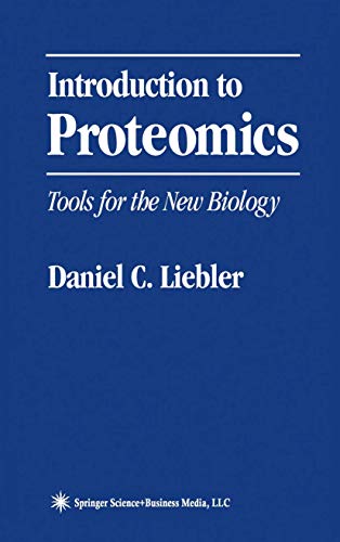 Read Introduction to Proteomics: Tools for the New Biology, written by Daniel C. Liebler Read Introduction to Proteomics: Tools for the New Biology, written by Daniel C. Liebler