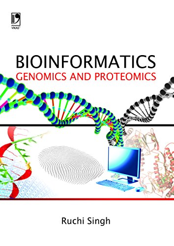Read Bioinformatics: Genomics and Proteomics, written by Ruchi Singh