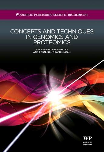 Read Concepts and Techniques in Genomics and Proteomics (Woodhead Publishing Series in Biomedicine), written by N Saraswathy; P Ramalingam Read Concepts and Techniques in Genomics and Proteomics (Woodhead Publishing Series in Biomedicine), written by N Saraswathy; P Ramalingam