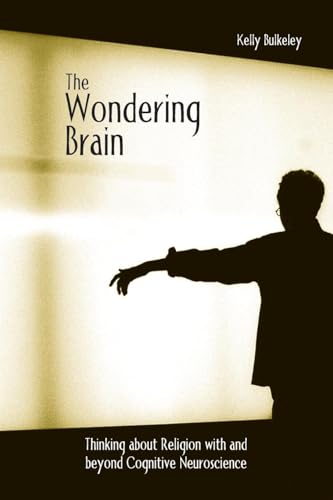 Read The Wondering Brain, written by Kelly Bulkeley Read The Wondering Brain, written by Kelly Bulkeley