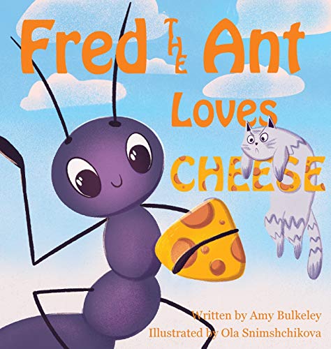 Read Fred the Ant Loves Cheese, written by Amy Bulkeley Read Fred the Ant Loves Cheese, written by Amy Bulkeley