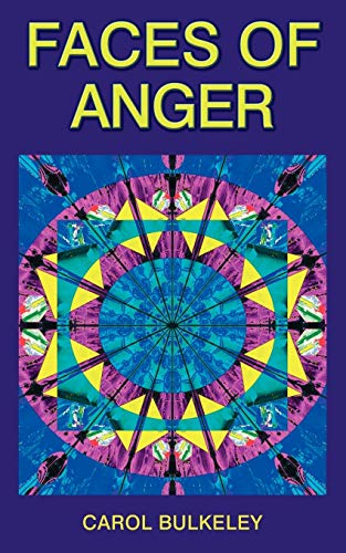 Read Faces of Anger, written by Carol Bulkeley Read Faces of Anger, written by Carol Bulkeley