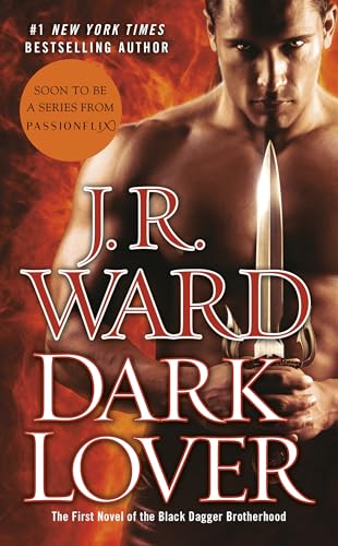 Read Dark Lover (Black Dagger Brotherhood, Book 1), written by J.R. Ward Read Dark Lover (Black Dagger Brotherhood, Book 1), written by J.R. Ward
