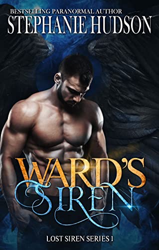 Read Ward's Siren (Lost Siren Series Book 1), written by Stephanie Hudson Read Ward's Siren (Lost Siren Series Book 1), written by Stephanie Hudson