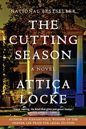 Read The Cutting Season: A Novel, written by Attica Locke Read The Cutting Season: A Novel, written by Attica Locke