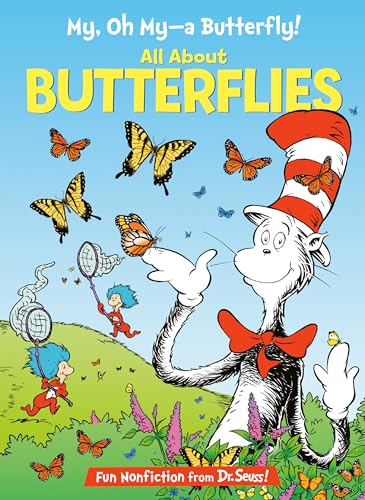 Read My, Oh My--A Butterfly! All About Butterflies (The Cat in the Hat's Learning Library), written by Tish Rabe Read My, Oh My--A Butterfly! All About Butterflies (The Cat in the Hat's Learning Library), written by Tish Rabe