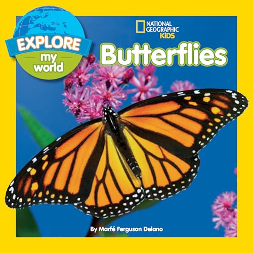 Read Explore My World Butterflies, written by Marfe Ferguson Delano Read Explore My World Butterflies, written by Marfe Ferguson Delano