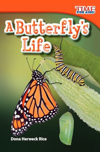 Read A Butterfly's Life (TIME FOR KIDS® Nonfiction Readers), written by Dona Herweck Rice Read A Butterfly's Life (TIME FOR KIDS® Nonfiction Readers), written by Dona Herweck Rice