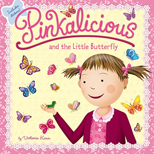 Read Pinkalicious and the Little Butterfly, written by Victoria Kann Read Pinkalicious and the Little Butterfly, written by Victoria Kann
