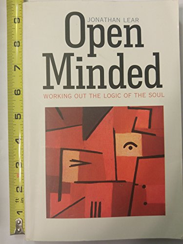 Read Open Minded: Working Out the Logic of the Soul, written by Jonathan Lear Read Open Minded: Working Out the Logic of the Soul, written by Jonathan Lear