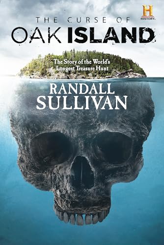 Read The Curse of Oak Island: The Story of the World's Longest Treasure Hunt, written by Randall Sullivan