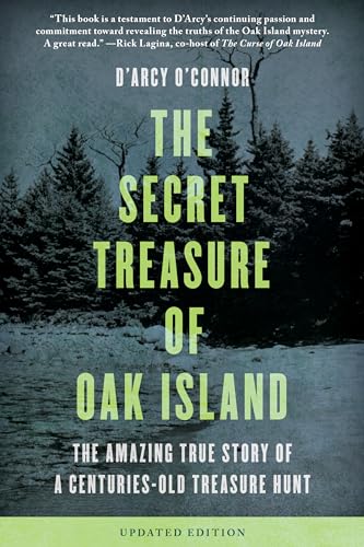Read Secret Treasure of Oak Island: The Amazing True Story of a Centuries-Old Treasure Hunt, written by D'Arcy O'Connor Read Secret Treasure of Oak Island: The Amazing True Story of a Centuries-Old Treasure Hunt, written by D'Arcy O'Connor