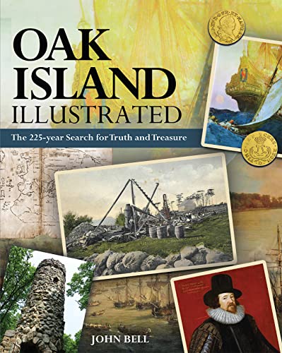 Read Oak Island Illustrated: The 225-year Search for Truth and Treasure, written by John Bell Read Oak Island Illustrated: The 225-year Search for Truth and Treasure, written by John Bell