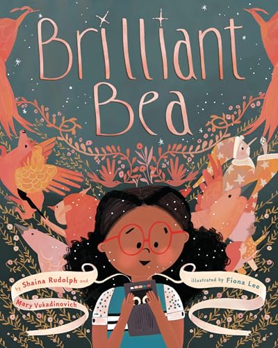 Read Brilliant Bea: A Story for Kids with Dyslexia and Learning Differences, written by Shaina Rudolph; Mary Vukadinovich