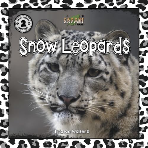 Read Snow Leopards: Safari Readers (Safari Readers - Wildlife Books for Kids), written by Tristan Walters Read Snow Leopards: Safari Readers (Safari Readers - Wildlife Books for Kids), written by Tristan Walters