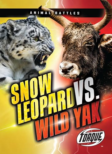 Read Snow Leopard vs. Wild Yak (Animal Battles), written by Kieran Downs Read Snow Leopard vs. Wild Yak (Animal Battles), written by Kieran Downs