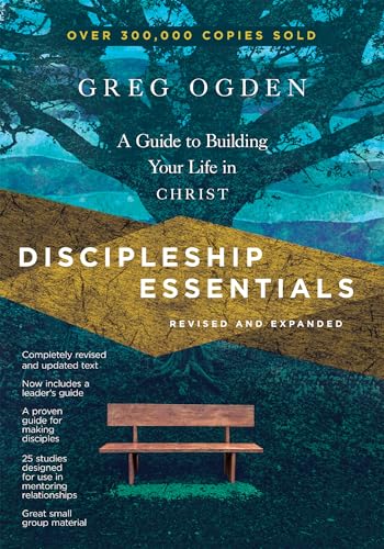 Read Discipleship Essentials: A Guide to Building Your Life in Christ (The Essentials Set), written by Greg Ogden
