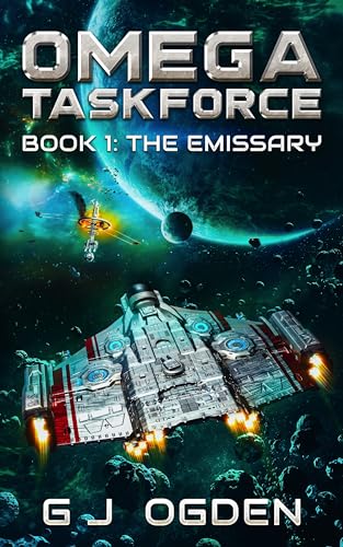 Read The Emissary: A Military Sci-Fi Series (Sa'Nerra Universe Book 1), written by G J Ogden