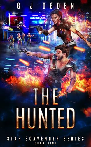 Read The Hunted: A Space Opera Adventure (Star Scavenger Series Book 9), written by G J Ogden