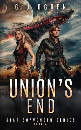 Read Union's End (Star Scavenger Series Book 4), written by G J Ogden