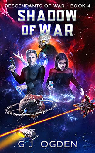 Read Shadow of War: A Military Space Opera Adventure (Sa'Nerra Universe Book 10), written by G J Ogden Read Shadow of War: A Military Space Opera Adventure (Sa'Nerra Universe Book 10), written by G J Ogden