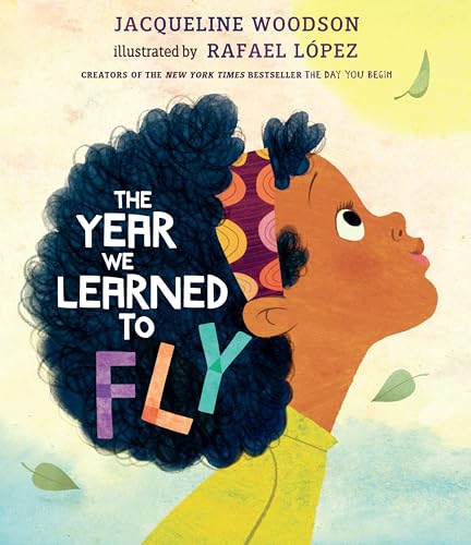 Read The Year We Learned to Fly, written by Jacqueline Woodson Read The Year We Learned to Fly, written by Jacqueline Woodson