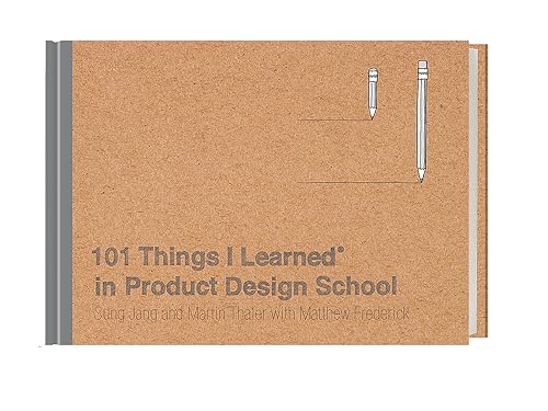 Read 101 Things I Learned® in Product Design School, written by Sung Jang; Martin Thaler; Matthew Frederick Read 101 Things I Learned® in Product Design School, written by Sung Jang; Martin Thaler; Matthew Frederick