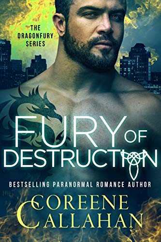 Read Fury of Destruction: Dragonfury, Book 7 (Dragonfury 2.0 3), written by Coreene Callahan Read Fury of Destruction: Dragonfury, Book 7 (Dragonfury 2.0 3), written by Coreene Callahan
