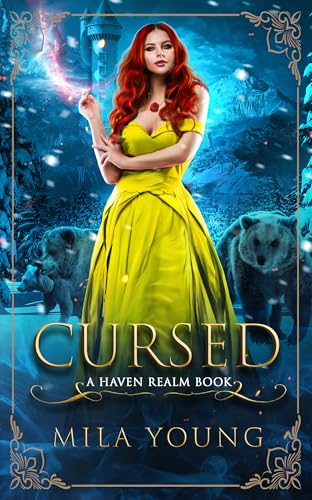 Read Cursed (Haven Realm Chronicles Book 2), written by Mila Young Read Cursed (Haven Realm Chronicles Book 2), written by Mila Young