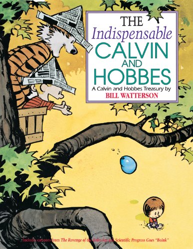 Read The Indispensable Calvin and Hobbes: A Calvin and Hobbes Treasury, written by Bill Watterson Read The Indispensable Calvin and Hobbes: A Calvin and Hobbes Treasury, written by Bill Watterson