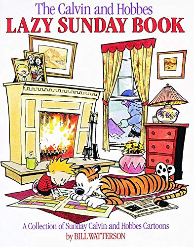 Read The Calvin and Hobbes Lazy Sunday Book (Volume 4), written by Bill Watterson Read The Calvin and Hobbes Lazy Sunday Book (Volume 4), written by Bill Watterson