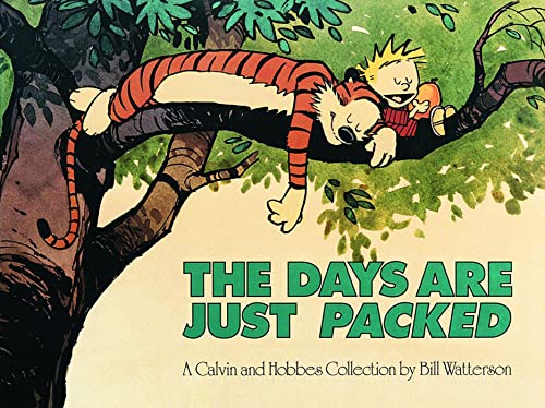 Read The Days are Just Packed: A Calvin and Hobbes Collection (Volume 9), written by Bill Watterson Read The Days are Just Packed: A Calvin and Hobbes Collection (Volume 9), written by Bill Watterson