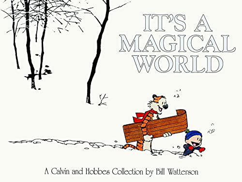 Read It's A Magical World: A Calvin and Hobbes Collection (Volume 12), written by Bill Watterson Read It's A Magical World: A Calvin and Hobbes Collection (Volume 12), written by Bill Watterson